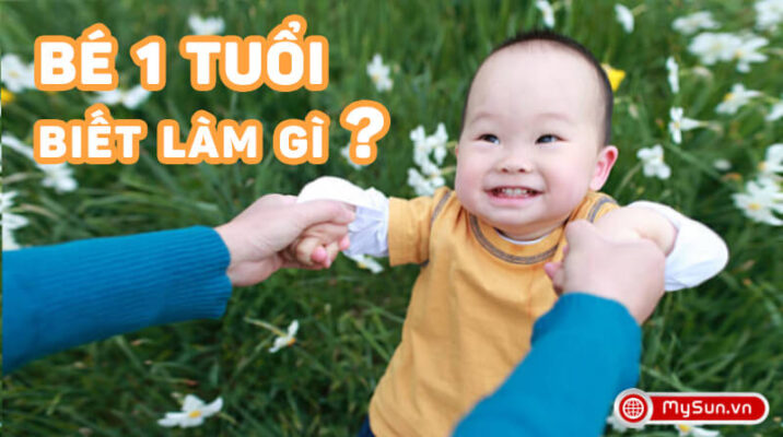 trẻ en bé 1 tuổi 12 tháng biết làm những gì