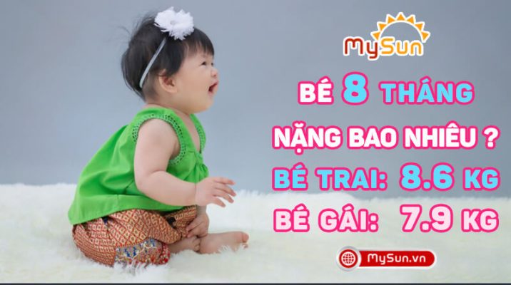 Trẻ em bé trai gái 8 tháng tuổi nặng bao nhiêu kg là đạt tiêu chuẩn