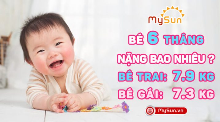 Trẻ em bé trai bé gái 6 tháng tuổi nặng bao nhiêu kg là vừa đủ