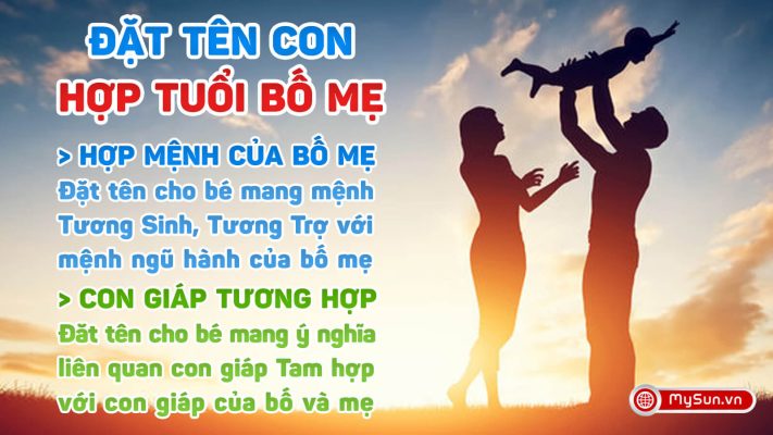 Đặt tên con hợp tuổi bố mẹ