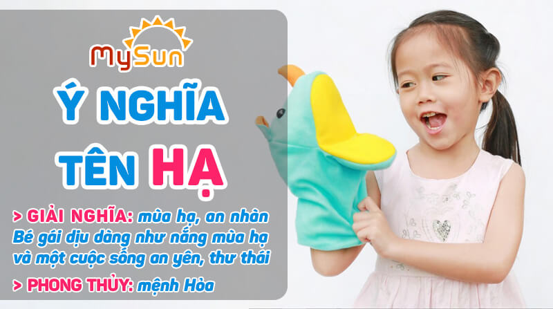 Ý nghĩa của tên Hạ là gì? Tên đệm lót hay cho con gái tên Hạ, tên Hạ thuộc mệnh gì?