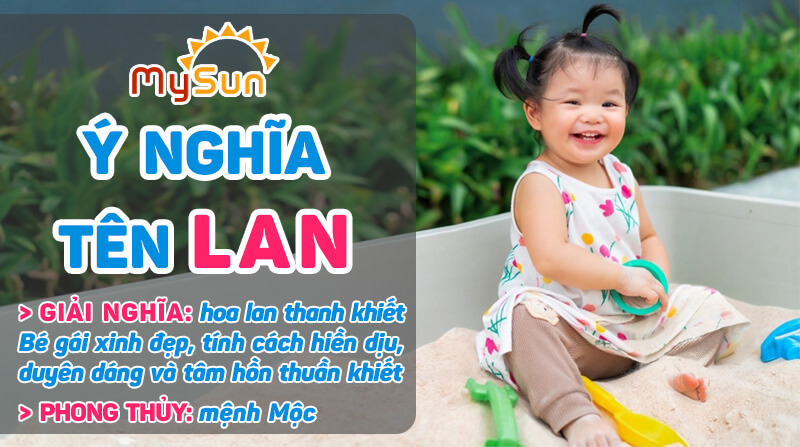 Ý nghĩa của tên Lan là gì? Tên đệm lót hay cho con gái tên Lan, tên Lan thuộc mệnh gì?