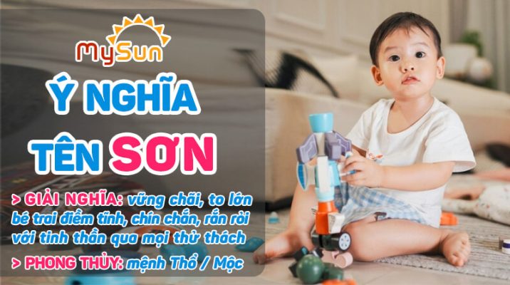 Ý nghĩa của tên Sơn là gì? Tên đệm lót hay cho bé trai tên Sơn, tên Sơn thuộc mệnh gì?