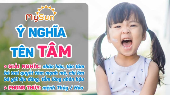Ý nghĩa của tên Tâm là gì? Tên đệm lót hay cho con gái bé trai tên Tâm, tên Tâm thuộc mệnh gì?
