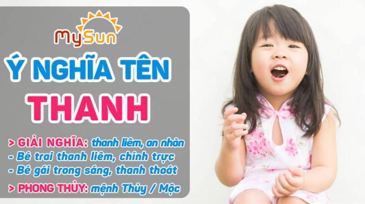 Ý nghĩa của tên Thanh là gì? Tên đệm lót hay cho bé trai con gái tên Thanh, tên Thanh thuộc mệnh gì?