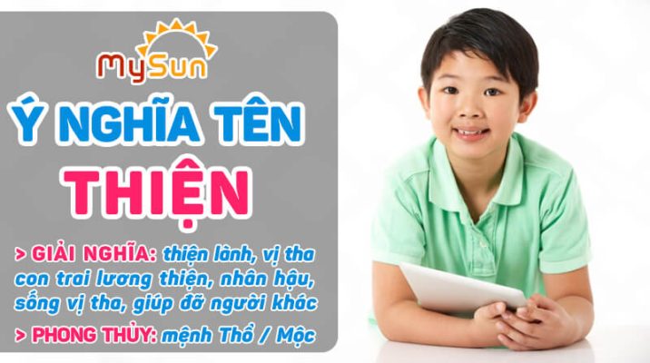 Ý nghĩa của tên Thiện là gì? Tên đệm lót hay cho bé trai tên Thiện, tên Thiện thuộc mệnh gì?